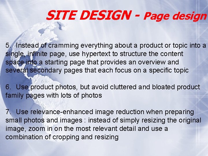 SITE DESIGN - Page design 5. Instead of cramming everything about a product or