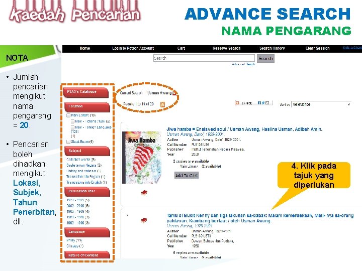 ADVANCE SEARCH NAMA PENGARANG NOTA • Jumlah pencarian mengikut nama pengarang = 20. •