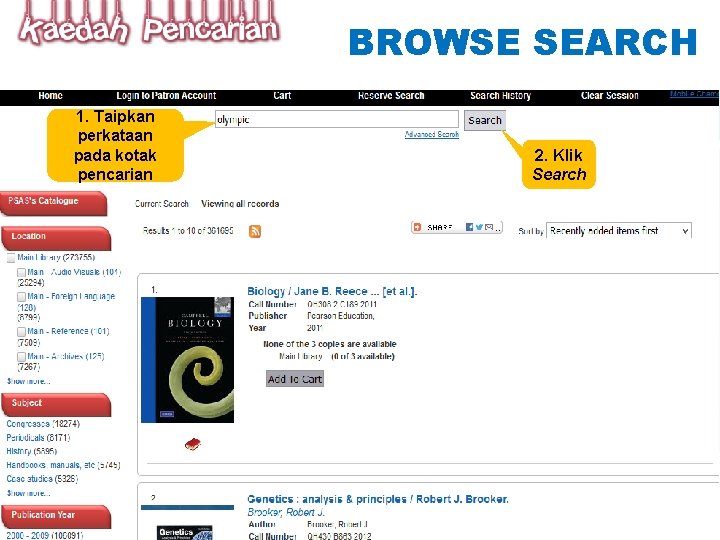 BROWSE SEARCH 1. Taipkan perkataan pada kotak pencarian 2. Klik Search 