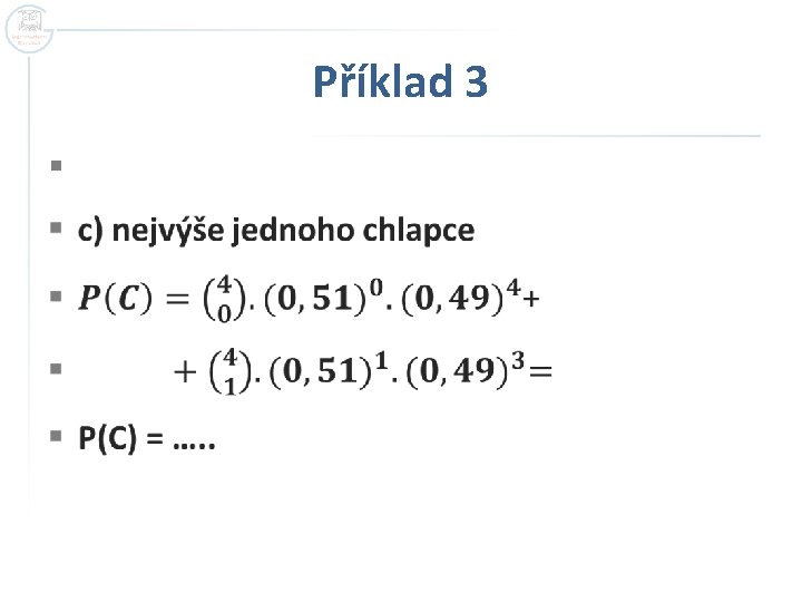 Příklad 3 § Příklad 3 §