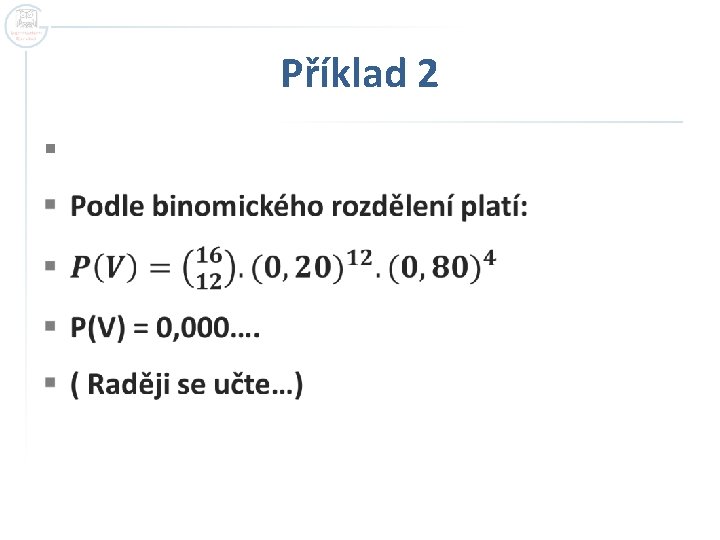 Příklad 2 § Příklad 2 §