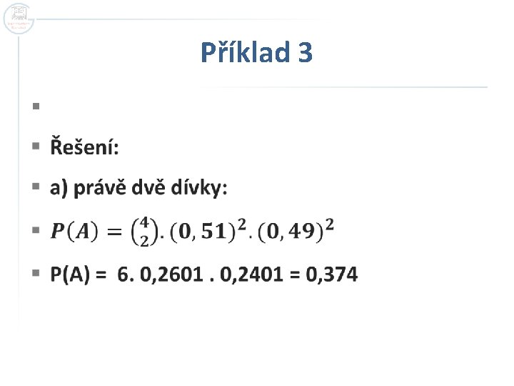 Příklad 3 § Příklad 3 §