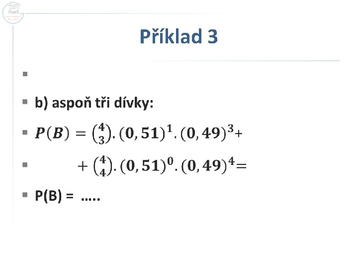 Příklad 3 § Příklad 3 §