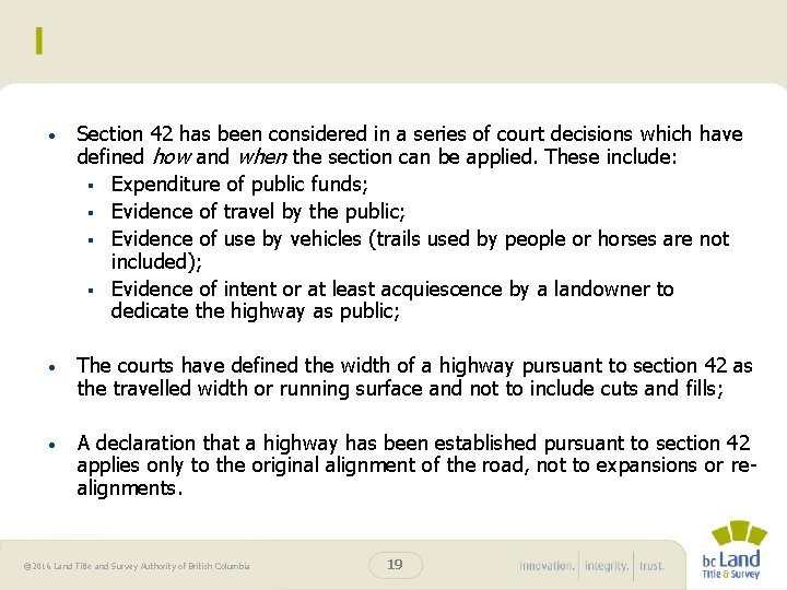  • Section 42 has been considered in a series of court decisions which