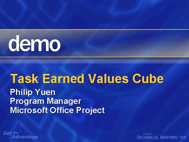 Task Earned Values Cube Philip Yuen Program Manager Microsoft Office Project 