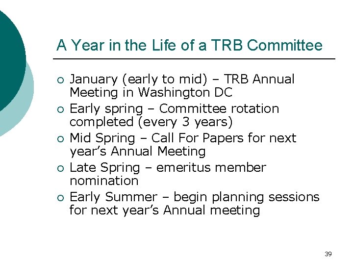 A Year in the Life of a TRB Committee ¡ ¡ ¡ January (early