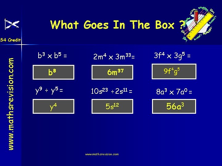 What Goes In The Box ? www. mathsrevision. com S 4 Credit b 3