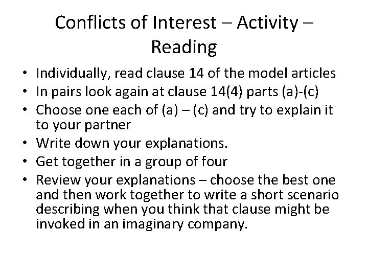 Conflicts of Interest – Activity – Reading • Individually, read clause 14 of the