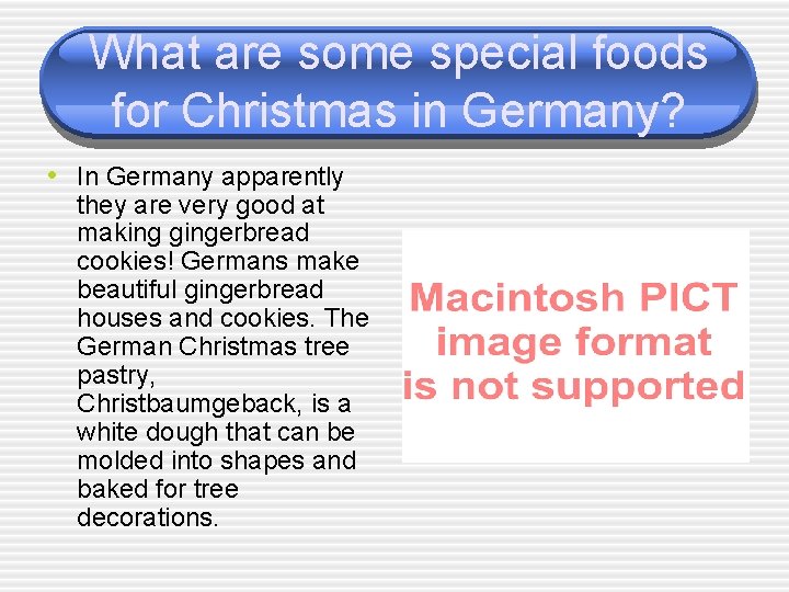 What are some special foods for Christmas in Germany? • In Germany apparently they What are some special foods for Christmas in Germany? • In Germany apparently they