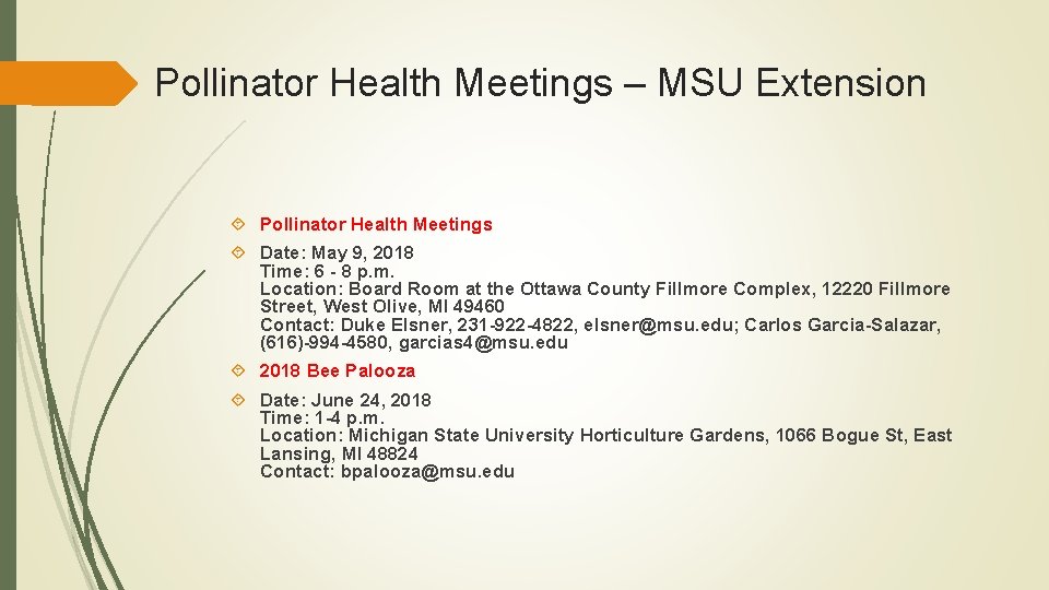 Pollinator Health Meetings – MSU Extension Pollinator Health Meetings Date: May 9, 2018 Time: