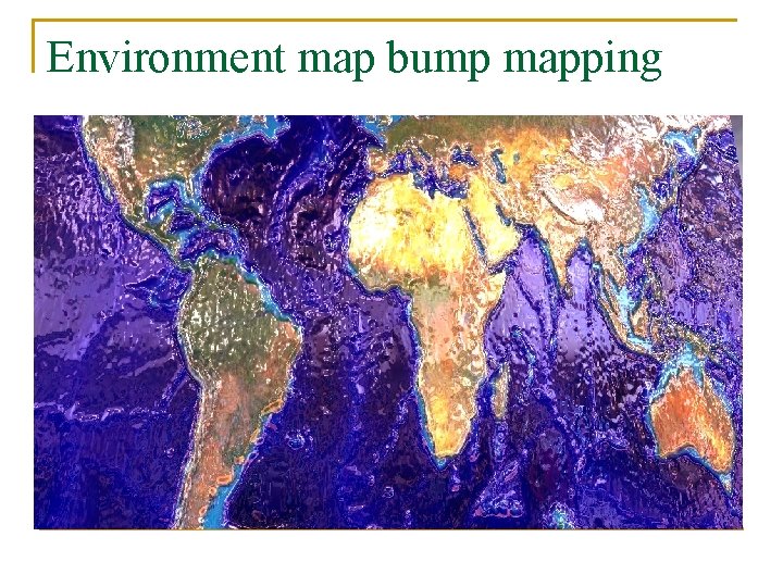 Environment map bump mapping 