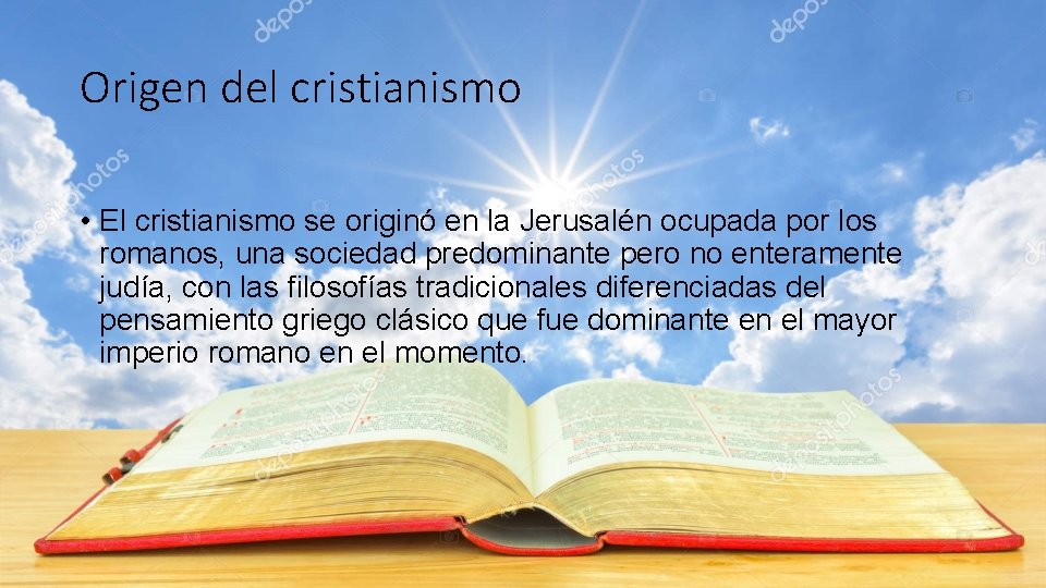 Origen del cristianismo • El cristianismo se originó en la Jerusalén ocupada por los