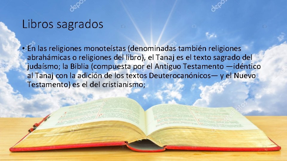 Libros sagrados • En las religiones monoteístas (denominadas también religiones abrahámicas o religiones del