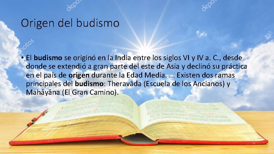 Origen del budismo • El budismo se originó en la India entre los siglos