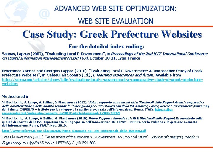 ADVANCED WEB SITE OPTIMIZATION: WEB SITE EVALUATION Case Study: Greek Prefecture Websites For the