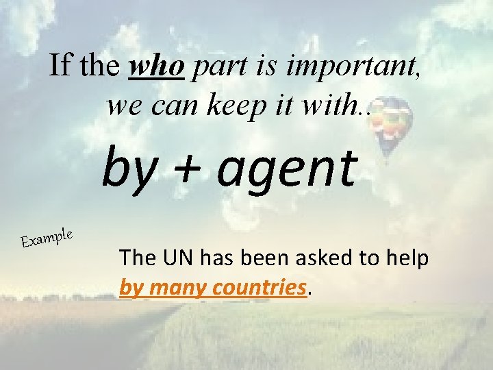 If the who part is important, we can keep it with. . by +