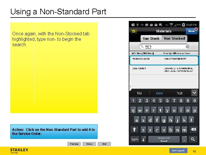 Using a Non-Standard Part Once again, with the Non-Stocked tab highlighted, type non- to