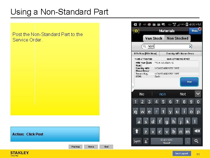 Using a Non-Standard Part Post the Non-Standard Part to the Service Order. Action: Click