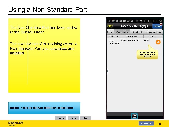 Using a Non-Standard Part The Non-Standard Part has been added to the Service Order.