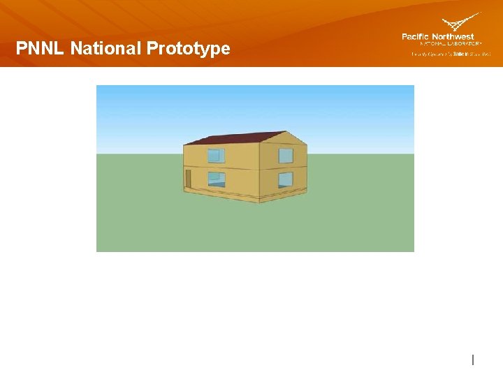 PNNL National Prototype 