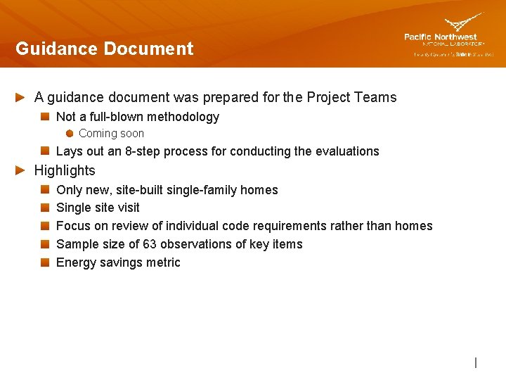 Guidance Document A guidance document was prepared for the Project Teams Not a full-blown