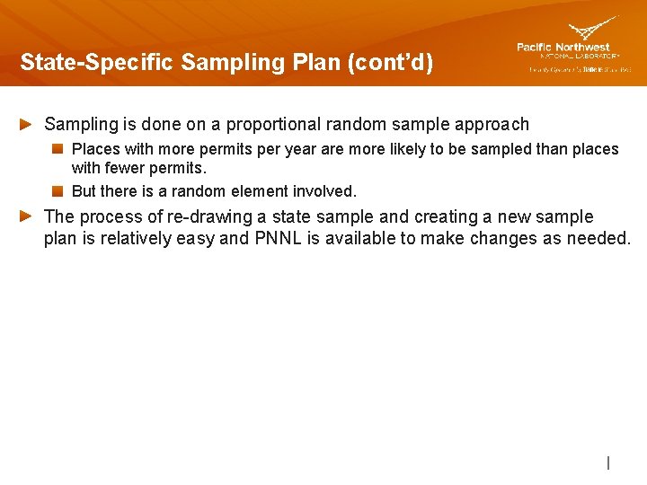 State-Specific Sampling Plan (cont’d) Sampling is done on a proportional random sample approach Places