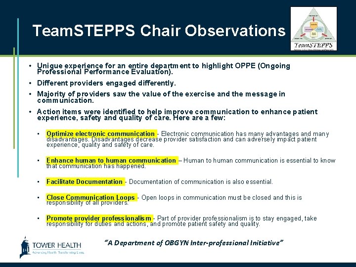 Team. STEPPS Chair Observations • Unique experience for an entire department to highlight OPPE