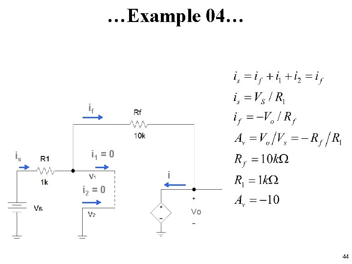 …Example 04… if is i 1 = 0 i i 2 = 0 vo