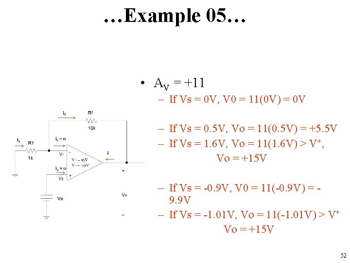 …Example 05… • AV = +11 – If Vs = 0 V, V 0