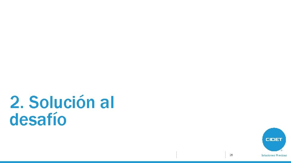 2. Solución al desafío 26 Soluciones Precisas 