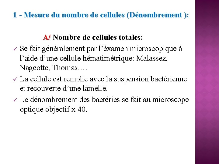 1 - Mesure du nombre de cellules (Dénombrement ): A/ Nombre de cellules totales:
