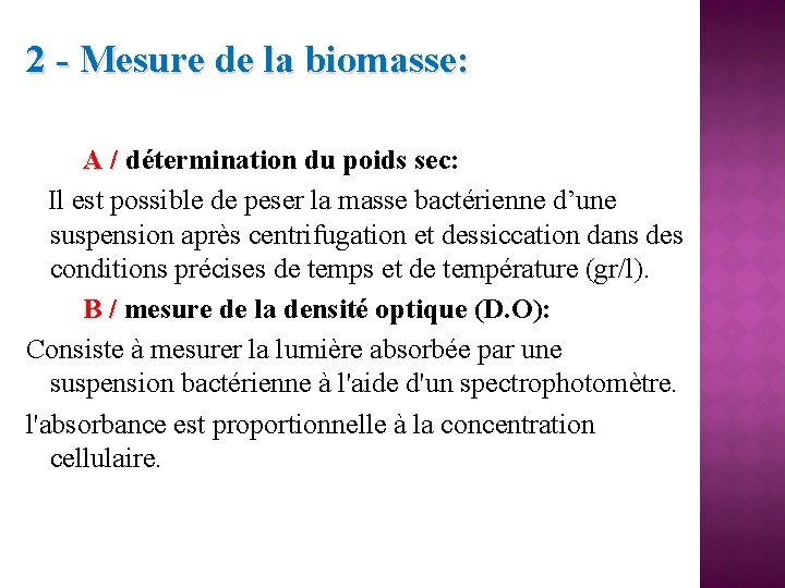 2 - Mesure de la biomasse: A / détermination du poids sec: Il est