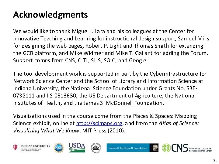 Acknowledgments We would like to thank Miguel I. Lara and his colleagues at the