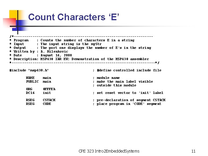 Count Characters ‘E’ /*---------------------------------* Program : Counts the number of characters E in a