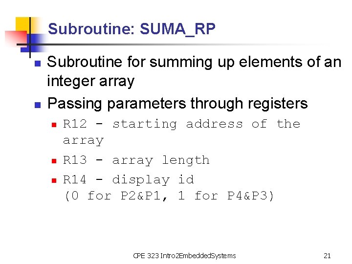 Subroutine: SUMA_RP n n Subroutine for summing up elements of an integer array Passing
