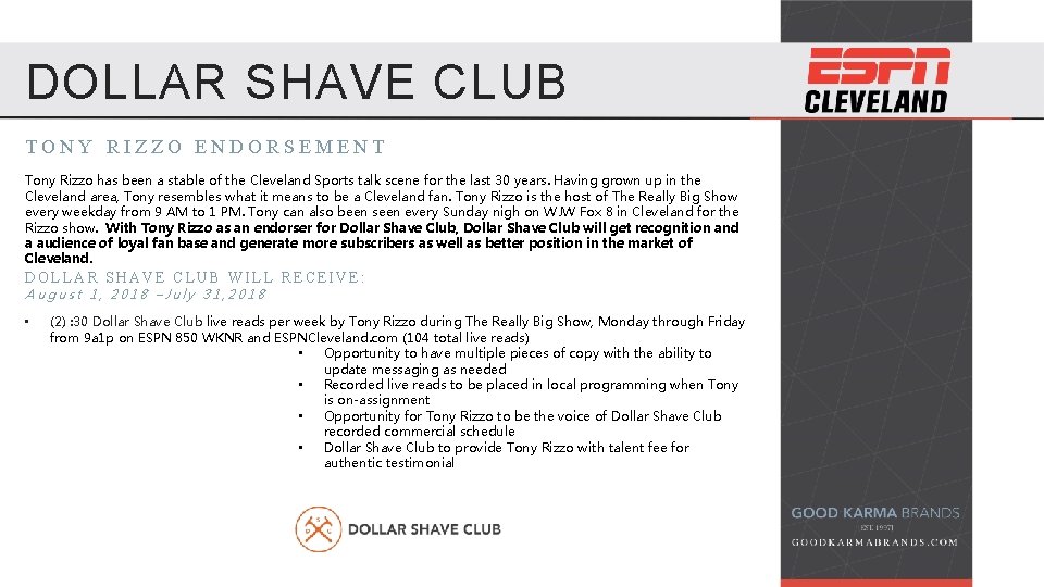 DOLLAR SHAVE CLUB TONY RIZZO ENDORSEMENT Tony Rizzo has been a stable of the