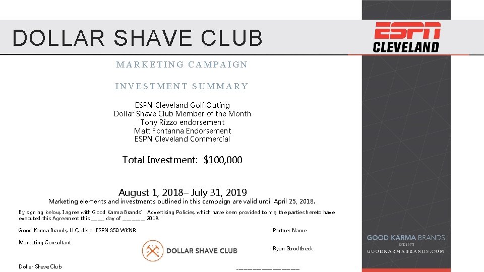 DOLLAR SHAVE CLUB MARKETING CAMPAIGN INVESTMENT SUMMARY ESPN Cleveland Golf Outing Dollar Shave Club