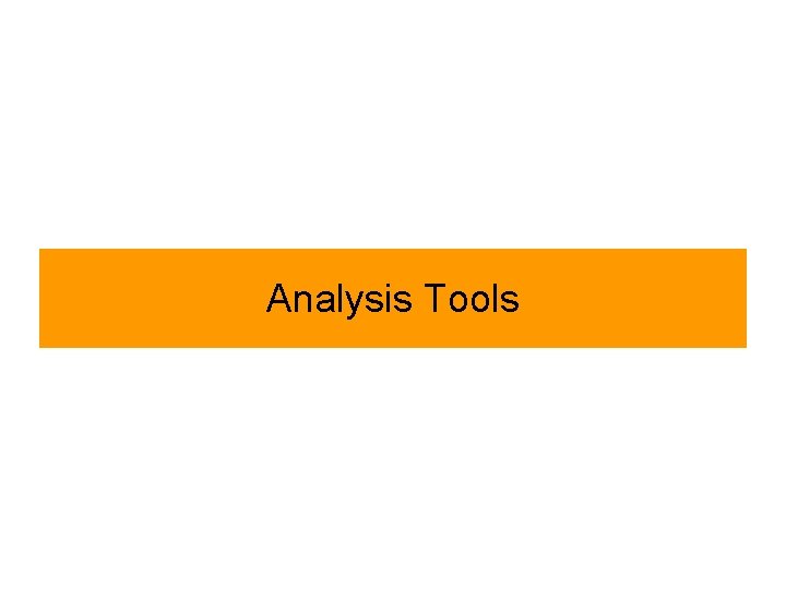 Analysis Tools 