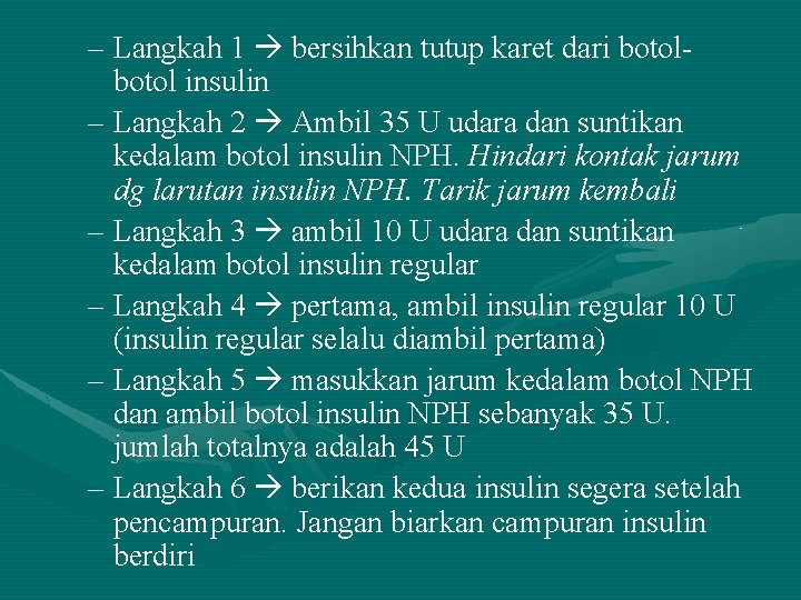 – Langkah 1 bersihkan tutup karet dari botol insulin – Langkah 2 Ambil 35