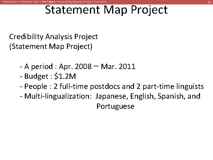 Introduction • Statement Map • The Project • Generating Statement Map • Conclusion Statement