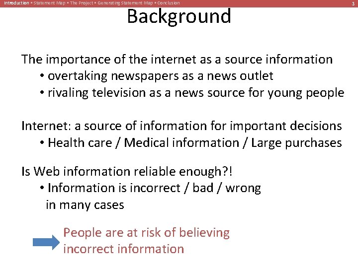 Introduction • Statement Map • The Project • Generating Statement Map • Conclusion Background