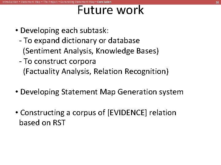 Introduction • Statement Map • The Project • Generating Statement Map • Conclusion Future
