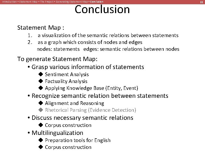 Introduction • Statement Map • The Project • Generating Statement Map • Conclusion Statement