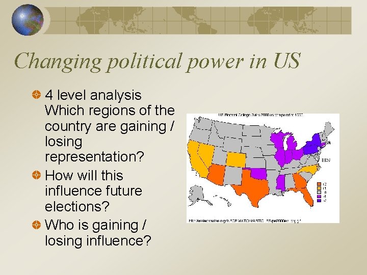 Changing political power in US 4 level analysis Which regions of the country are Changing political power in US 4 level analysis Which regions of the country are