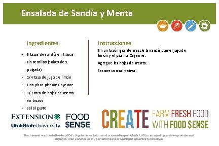 Ensalada de Sandía y Menta Ingredientes • 8 tazas de sandía en trozos Instrucciones