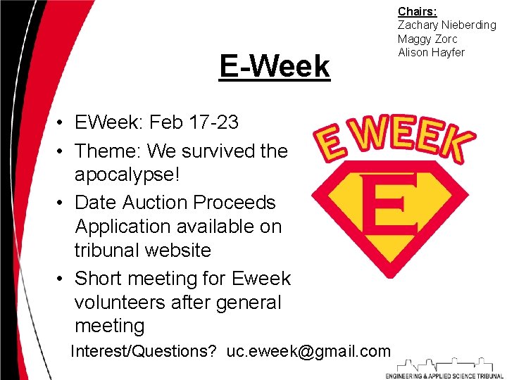 E-Week • EWeek: Feb 17 -23 • Theme: We survived the apocalypse! • Date
