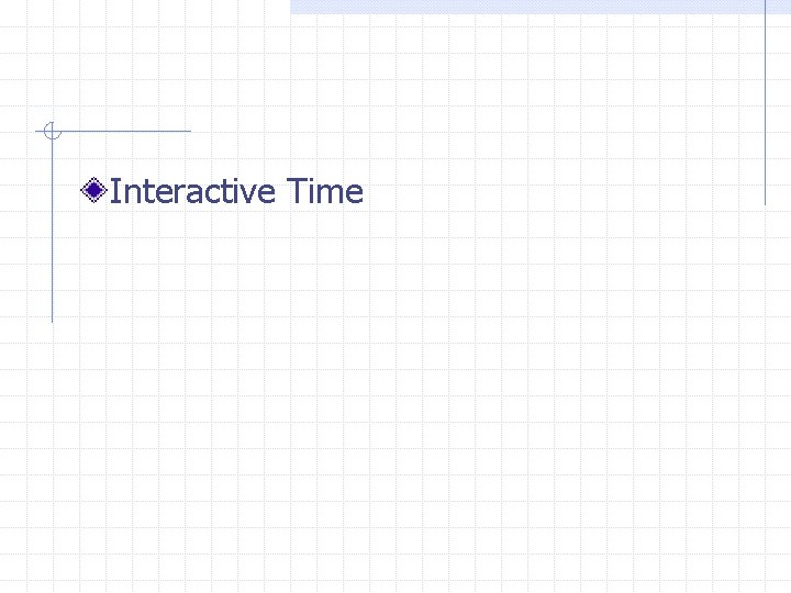 Interactive Time 