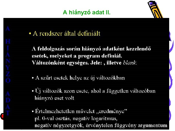 A hiányzó adat II. 2/5/2022 Ketskeméty László Statisztika II. 15 