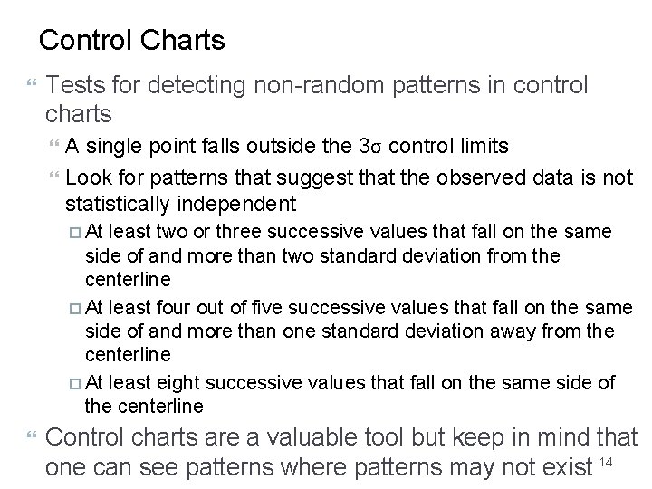 Control Charts Tests for detecting non-random patterns in control charts A single point falls