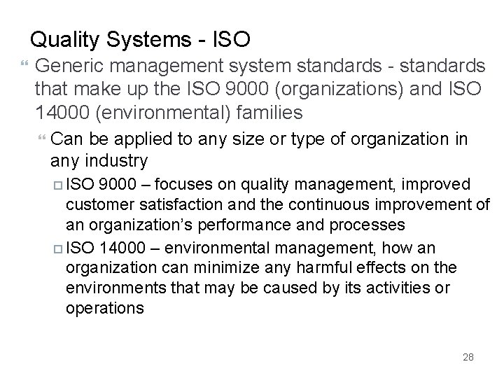 Quality Systems - ISO Generic management system standards - standards that make up the